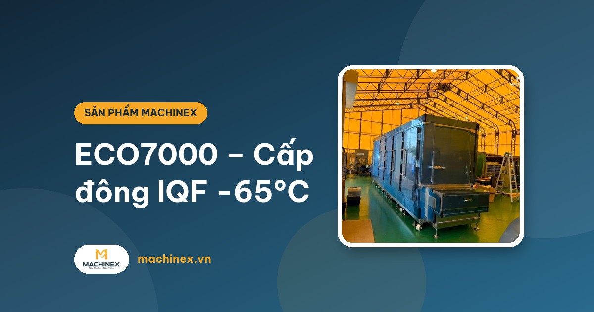 Hầm Cấp Đông Công Nghiệp ECO7000 – IQF -65°C, 325kg/h